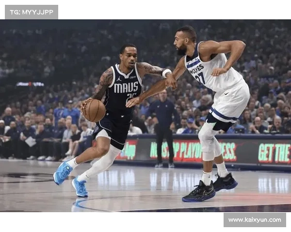 戈贝尔盛赞爱德华兹防守能力称其能限制外线核心有望入选最佳防守阵容